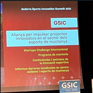 Jornada d’Innovació als esports d’hivern, de muntanya i de ciclisme, l’Andorra Sports Innovation Summit, que organitzen conjuntament Andorra Business, Andorra Recerca + Innovació i el Global Sports Innovation Center powered by Microsoft (GSIC)